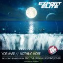 Yoe Mase - Nothing More (Kozoro Remix)