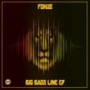 Fokus - Big Bassline (Original Mix)