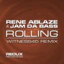 Rene Ablaze & Jam Da Bass - Rolling