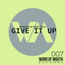 Ted Nilsson & Stuart Ojelay - Give It Up