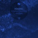 Marrel - Less Doesn\'t Mean Is More (Original Mix)