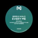 Berri & Wald - Every Me (Patrick Hollo Remix)