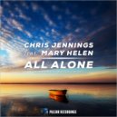 Chris Jennings feat. Maryhelen - All Alone
