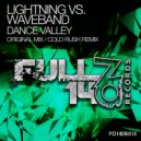 Lightning Vs. Waveband - Dance Valley (Cold Rush Remix)