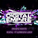 Dwaine Whyte feat. Lorraine Gray - Rising (Original Mix)
