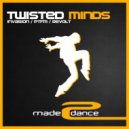 Twisted Minds - Invasion (Original Mix)
