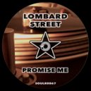 Lombard Street - Promise Me (Original Mix)