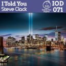 Steve Clack - I Told You (Original Mix)