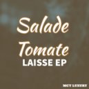 Salade Tomate - laisse la salade (Daweird Mix)