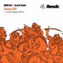 Acid Kids - Saxon (Alessio Viggiano Remix)
