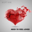 Scott Doe - Need To Feel Loved (Extended Mix)