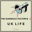 The Giannacci Factory - UK Life (The Giannacci Factory Remix)