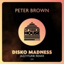 Peter Brown - Disko Madness