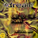 Ildrealex - Get To The Point (Original Mix)
