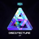 Discotecture - Discotecture