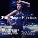 Mark Wilkinson Vs Steve More ft Wray - The Player (Acapella)