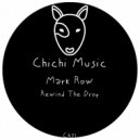 Mark Row - Rewind The Drop