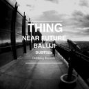 Thing - Near Future