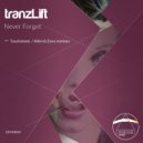 tranzLift - Never Forget (Touchstone Remix)