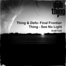Thing - See No Light