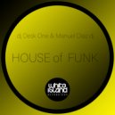 DJ Desk One & Manuel Diaz DJ - House of Funk