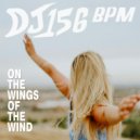 DJ 156 BPM - On The Wings Of The Wind