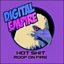 Hot Shit! - Roof On Fire (Original Mix)