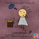 Andrea Bertolini - Lazy Monday (Max Freegrant Remix)