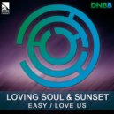 Loving Soul & Sunset - Love Us (Original Mix)