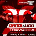 Dandi & Ugo - Trevorita