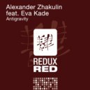 Alexander Zhakulin feat. Eva Kade - Antigravity (Chris Forward Remix)