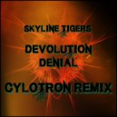  Skyline Tigers - Devolution Chapter 1 Denial (feat. Skyline Tigers)