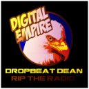 Dropbeat Dean - Rip The Radio (Original Mix)