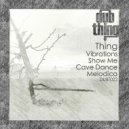 Thing - Cave Dance (Original Mix)
