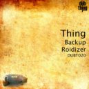 Thing - Roidizer