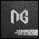 Strobetech - Afraid of The Dark