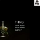Thing - Guitar Riddim (Original Mix)