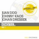 Juan DDD & Johan Dresser - Duckman