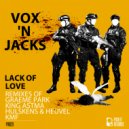 Vox \'N Jacks - Lack of Love (Original Mix)