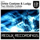 Dirkie Coetzee & Ludgy - Two Worlds Collide (Rene Ablaze pres. Fallen Skies Remix)