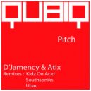 D\'jamency, Atix - Pitch (Kidz On Acid Remix)
