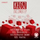 Keosz & A-Negative - Incomer