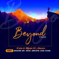 K\'zela & Stylish DJ Feat Bhizori - Beyond Doubt