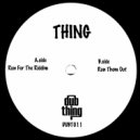 Thing - Run Them Out