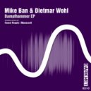 Mike Ban, Dietmar Wohl - Dampfhammer (Original Mix)