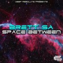 Brett SA - Space Between (Static Mix)
