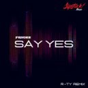 Ferdee - Say Yes (R-TY Remix)