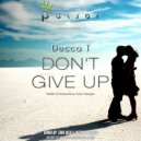 Decca T - Don\'t Give Up (Erik Iker & Ikerya Project Remix)