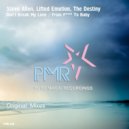 Lifted Emotion & The Destiny - Don\'t Break My Love (Original Mix)