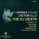Andrea Colina, Victor Elle - The DJ Death (Alejandro Romero Remix)